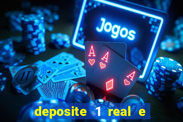 deposite 1 real e ganhe 10